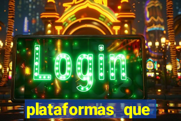 plataformas que estao pagando agora